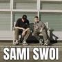 Sami Swoi (feat. StreetSound) [Explicit]