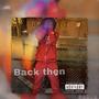 Back Then (Explicit)