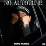 NO AUTOTUNE (Explicit)