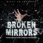 Broken Mirrors (feat. Fitho & Eleazar The Psalmist)