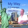 My Way (In Three Languages)