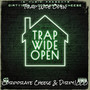 Trap Wide Open (Explicit)