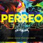 Perreo (feat. Neqro High, Mariano Ceus & El Secret Swagger) [Explicit]