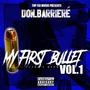 My First Bullet Vol. 1 Classic Bars (Explicit)