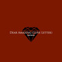 Dear Amazing (Love Letter)