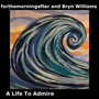 A Life to Admire
