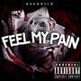 Feel My Pain (Explicit)