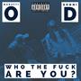 Who The **** Are You (feat. Bugatti O) [Explicit]