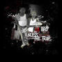 Bless The Trap (Explicit)