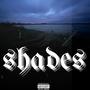 shades (Explicit)