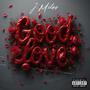Good Love (Explicit)