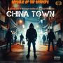 China Town (feat. Dj.O_worthy & Bringo Wako 2k)