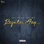 Regular Jay - EP (Explicit)