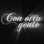 Con otra gente (feat. knavf) [Explicit]