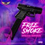 FREE SMOKE Special Edition (Explicit)