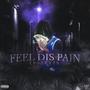 Feel Dis Pain (Explicit)