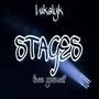 Stages