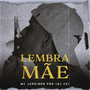 Lembra Mãe (Dj Ck)