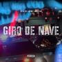 Giro de Nave (Explicit)