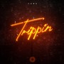 Trippin' (Explicit)