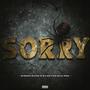 Sorry (feat. D-Loc The Gill God) [Explicit]