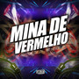 Menina de Vermelho ( Remix Arrochadeira )