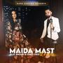 Maida Mast (feat. Alia Ansari & Omed Faizi)