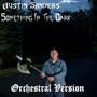 Something In The Dark (Orchestral Version)