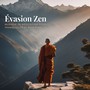 Évasion Zen: Musique de Méditation pour Tranquillité et Bien-être