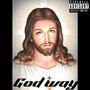 God wayy