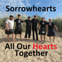 All Our Hearts Together