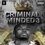 Criminal Minded3 (Explicit)