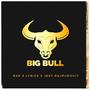 BIG BULL (Explicit)