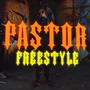 Pastor Freestyle (Explicit)