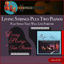 Living Strings Plus Two Pianos Play Songs That Will Live Forever (Album of 1962)