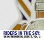Riders in the Sky: UK Instrumental Greats, Vol. 2