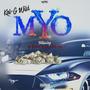 M.Y.O (feat. TFG Lil Bruh, TFG Ji & Soopuh Wild) [Explicit]