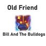 Old Friend (feat. Bill Pearce)