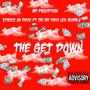 THE GET DOWN (feat. CHI CHI YAYO & LEX BUBBLE) [Explicit]