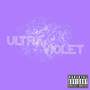 Ultra Violet (Explicit)