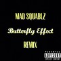 Butterfly Effect (Remix)