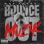 Bounce Out Muzik (Explicit)