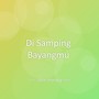 Di Samping Bayangmu
