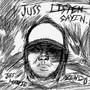 Juss Sayin (feat. Zendo’02) [Explicit]