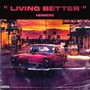 Living Better (Explicit)