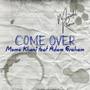 Come Over (Meindel Remix)