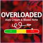 OVERLOADED (feat. Blood Note)