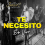 Te Necesito (En Vivo)