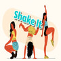 Shake It (Explicit)