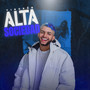 Alta Sociedad (Explicit)